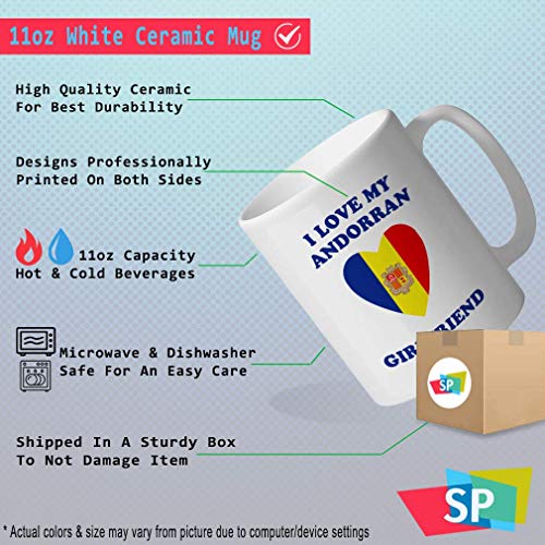 SHALLY Custom Funny Coffee Mug Coffee Cup I Love My Andorran Girlfriend White Ceramic Tea Cup 11 OZ Design Only