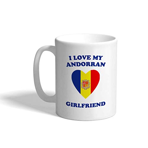 SHALLY Custom Funny Coffee Mug Coffee Cup I Love My Andorran Girlfriend White Ceramic Tea Cup 11 OZ Design Only