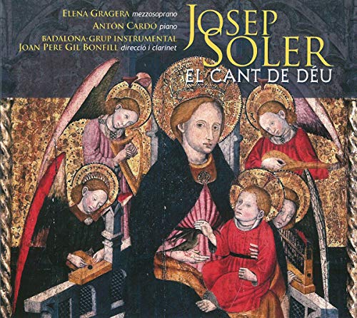 Soler, J.: El Cant De Deu ; Gragera, Cardo, Badalona-Grup Instrumental - Gil Bonfill