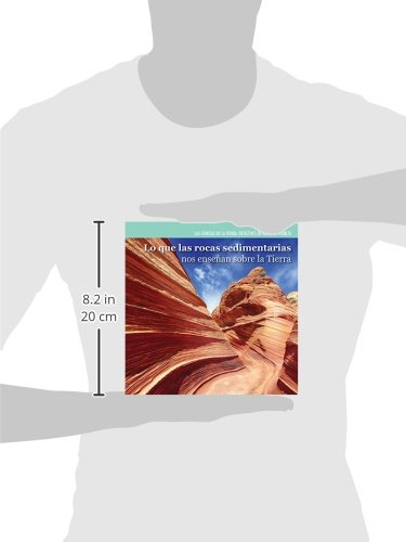 SPA-LO QUE LAS ROCAS SEDIMENTA (Las Ciencias De La Tierra: Detectives De Nuestro Planeta / Earth Science Detectives)