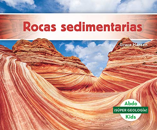 SPA-ROCAS SEDIMENTARIAS (SEDIM (¡súper Geología!/ Geology Rocks!)