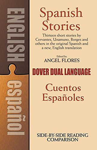 Spanish Stories: A Dual-Language Book: Cuentos Espanoles (Dover Dual Language Spanish)