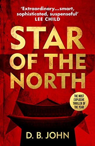 Star of the North: An explosive thriller set in North Korea (English Edition)