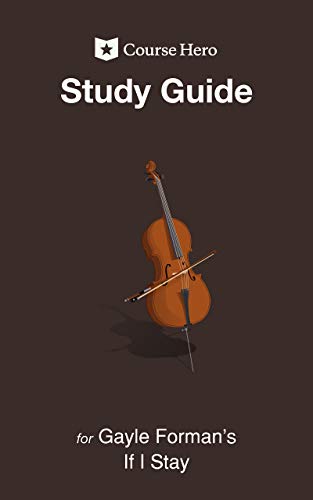Study Guide for Gayle Forman's If I Stay (Course Hero Study Guides) (English Edition)
