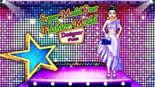 Super Model Star : Top Model Fashion Designer Game