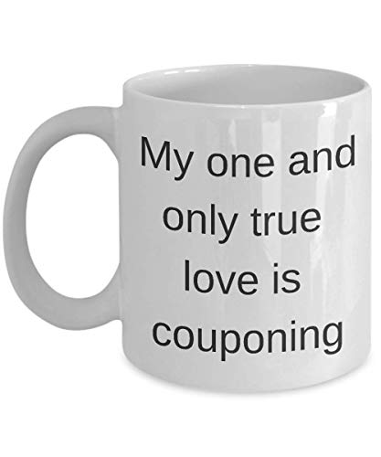 Taza de cafe Taza de café divertida - Mi único y verdadero amor es el cupón - Regalo de humor de sarcasmo inspirador único Regalo presente para amigos adultos Hombres y mujeres 11oz