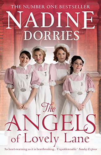 The Angels of Lovely Lane: A powerful 1950s nursing saga from the Sunday Times bestseller (The Lovely Lane Series Book 1) (English Edition)