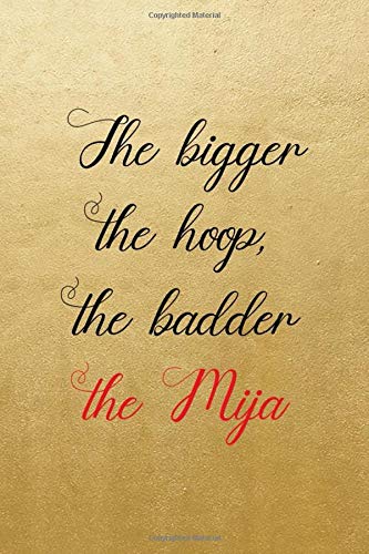 The Bigger The Hoop, The Badder The Mija: Notebook Journal Composition Blank Lined Diary Notepad 120 Pages Paperback Blue Bikini