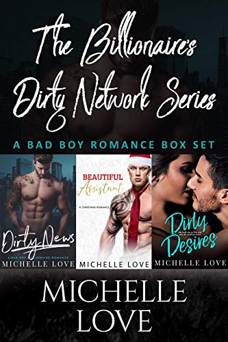 The Billionaire's Dirty Network Series: A Bad Boy Romance Box Set Michelle Love (English Edition)
