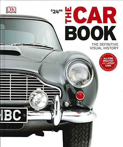 The Car Book: The Definitive Visual History (Dk)