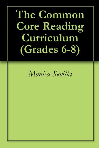 The Common Core Reading Curriculum (Grades 6-8) (English Edition)