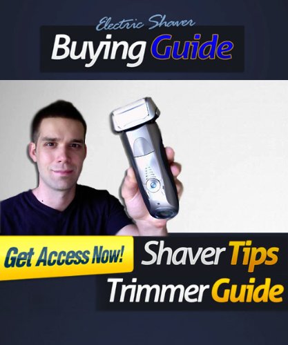 The Electric Shaver Buying Guide (English Edition)