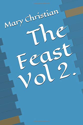 The Feast Vol 2.: Volume 3