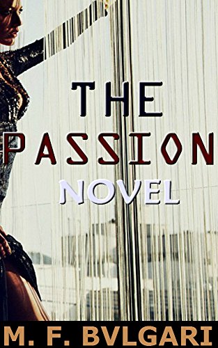 The Passion Novel: An Unexpected Romance (English Edition)