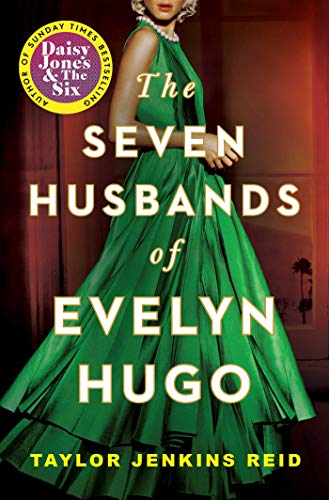 The Seven Husbands of Evelyn Hugo: Taylor Jenkins Reid