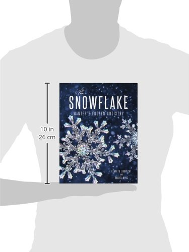The Snowflake: Winter's Frozen Artistry