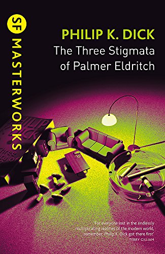 The Three Stigmata of Palmer Eldritch (S.F. MASTERWORKS)