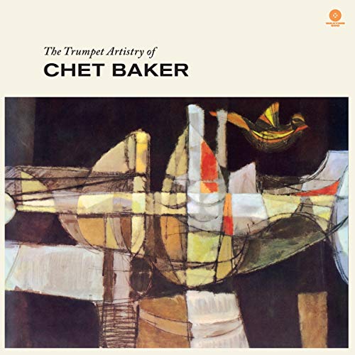 The Trumpet Artistry Of Chet Baker + 2 Bonus Tracks! (LP Collector's Edition Strictly Limited To 500 Copies!) [Vinilo]