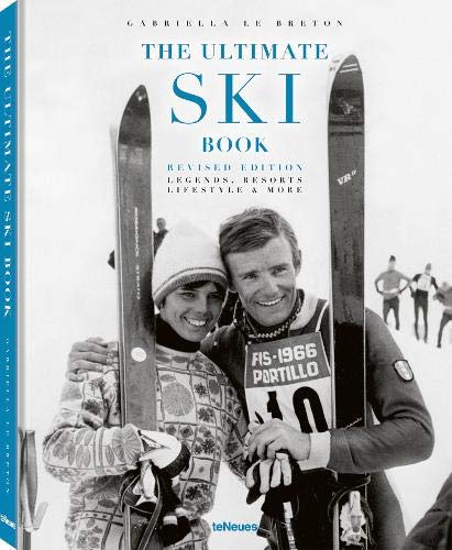 The Ultimate Ski Book: Legends, Resorts, Lifestyle & More (Photography)