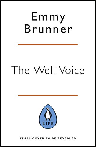 The Well Voice: A 10-step programme to identify and heal past trauma to live a life of joy (English Edition)