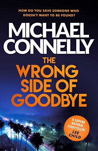 The Wrong Side of Goodbye (Harry Bosch Series Book 19) (English Edition)