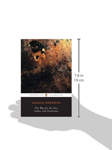 This Way For The Gas, Ladies And Gentlemen (Penguin Modern Classics)