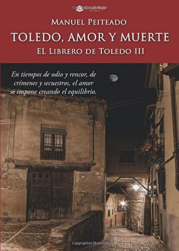 Toledo, amor y muerte El Librero de Toledo III