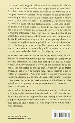 Tú no eres como otras madres: Historia de una mujer apasionada (Periférica & Errata naturae, nº1)
