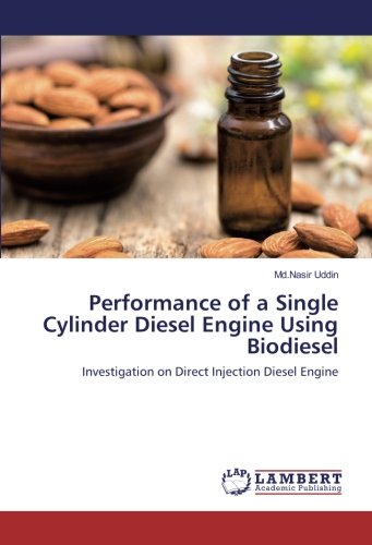 Uddin, M: Performance of a Single Cylinder Diesel Engine Usi