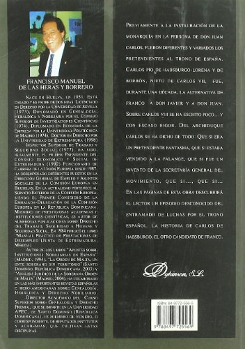 Un Pretendiente Desconocido. Carlos De Habsburgo, El Candidato De Franco