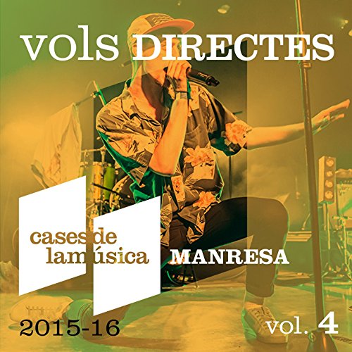 Vols Directes (Manresa 2015-16) Vol. 4