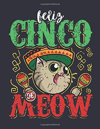Weekly & Monthly Planner: Feliz Cinco de Meow Cat Lover Cinco de Mayo One Year 8.5x11 Journal and Organizer: Calendar Schedule + Agenda | Inspirational Quotes