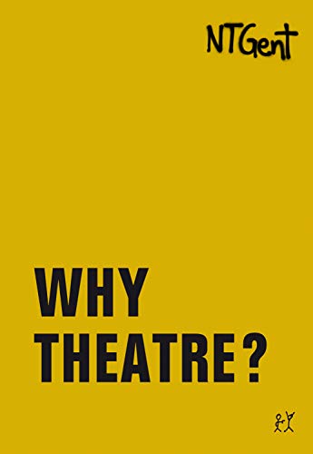 Why Theatre? (Goldenes Buch / Golden Book) (English Edition)