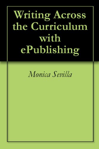 Writing Across the Curriculum with ePublishing (English Edition)