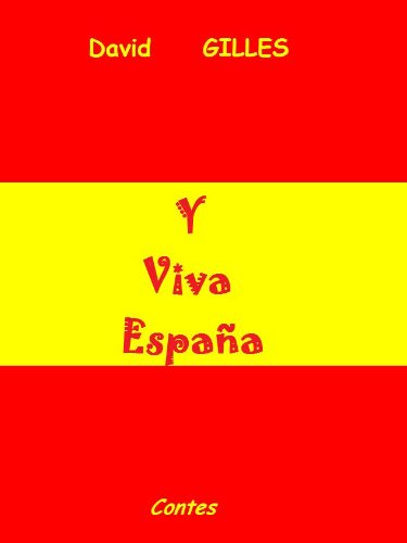 Y Viva España (French Edition)