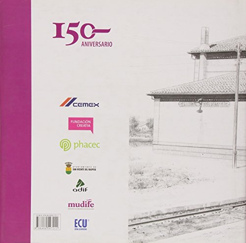 150 Años De Caminos De Hierro De San Vicente Del Raspeig