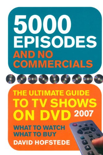 5000 Episodes and No Commercials: The Ultimate Guide to TV Shows On DVD (English Edition)