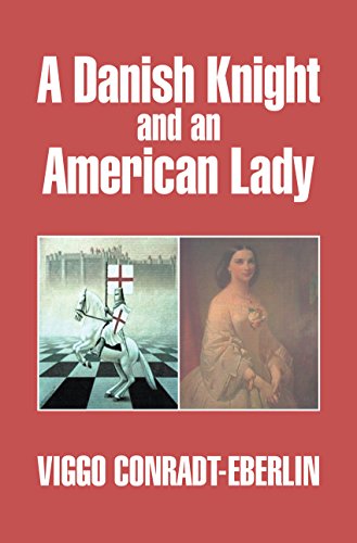 A Danish Knight and an American Lady (English Edition)