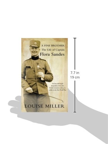 A Fine Brother: The Life of Captain Flora Sandes