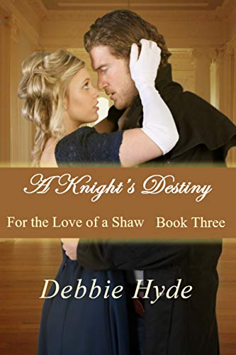 A Knight's Destiny (For the Love of a Shaw Book 3) (English Edition)