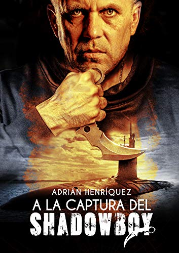 A la captura del Shadowboy: (Spanish Edition) (The Capture of Shadowboy)