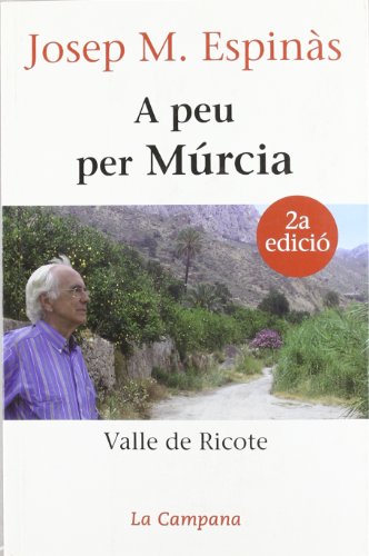 A peu per Múrcia: Valle de Ricote (Divulgació)