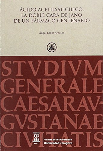Ácido acetilsalicílico: la doble cara de Jano de un fármaco centenario (Paraninfo)