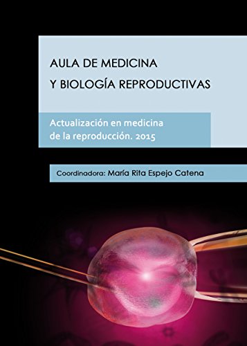 Actualización en medicina de la reproducción 2015 (Aula de Medicina y Biología Reproductivas nº 1)