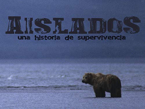 Aislados, una historia de supervivencia