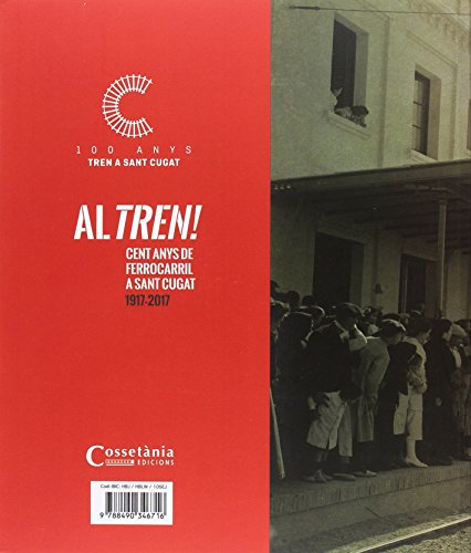 Al Tren! 100 Anys De Ferocarril A Sant Cugat (Altres)