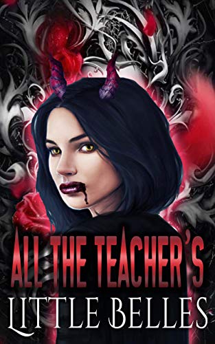 All the Teacher's Little Belles: Shifter Days, Twin Afternoons, Vampire Nights Paranormal Romance Duet (All the Teacher's Pets Book 4) (English Edition)