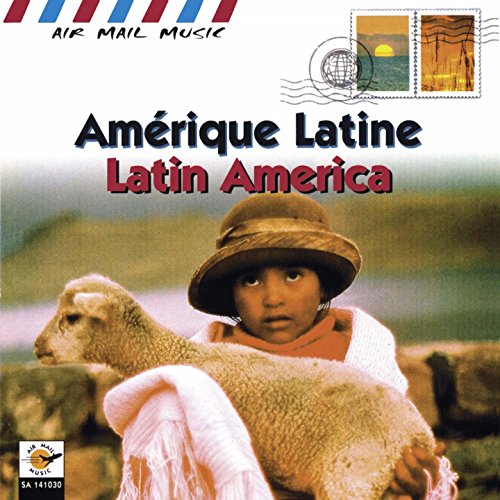 Amérique latine - Latin America (Air Mail Music Collection)