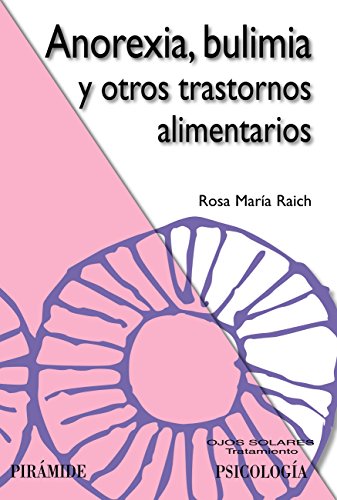 Anorexia, bulimia y otros trastornos alimentarios (Ojos Solares)