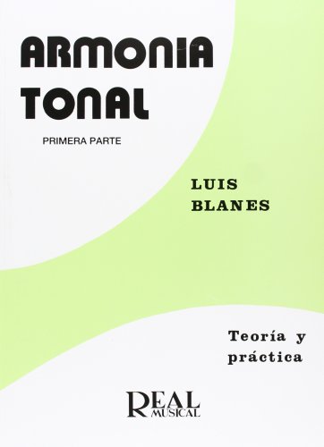 Armonía Tonal, 1 - Teoría y Práctica (RM Pedag.Libros Tècnicos)
